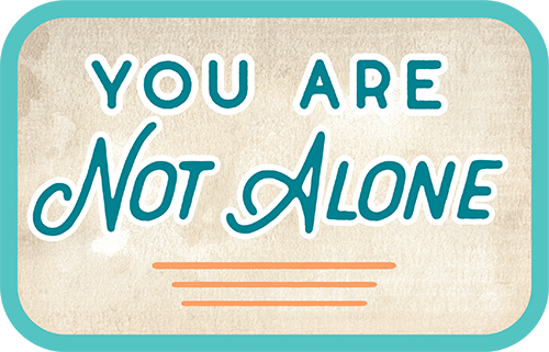 not alone